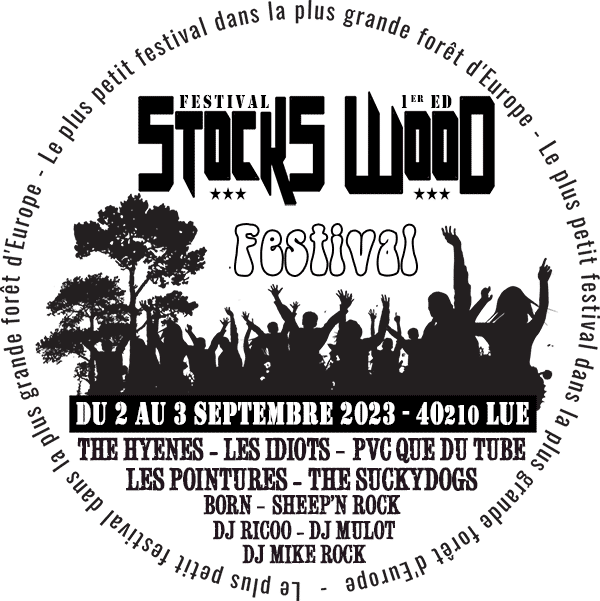 StockS'WooD Festival de musique à Luë dans les Landes